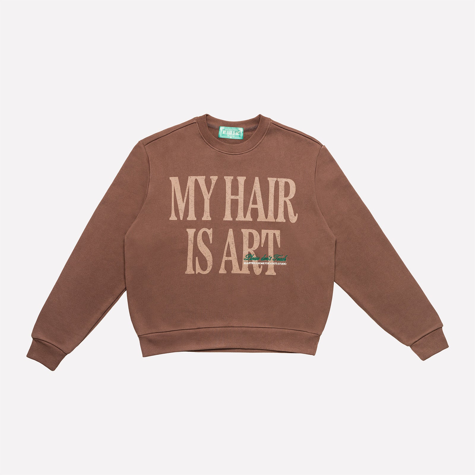 YOYO'S STUDIO - "MY HAIR IS ART" CREWNECK (BROWN)